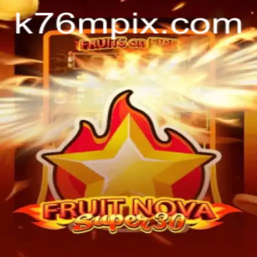 Descubra o Universo de FruitrNovaSupe30: O Jogo do Momento