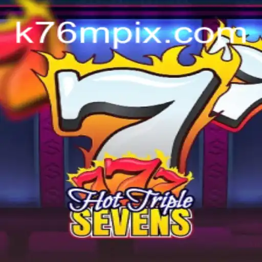 HotTripleSevens: Descubra a Emoção e as Regras do Jogo do Momento